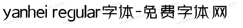 yanhei regular字体字体转换